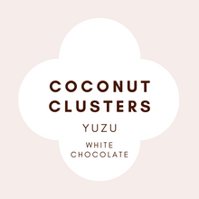 Load image into Gallery viewer, Coconut Clusters | French White Chocolate | 31% cocoa butter | Yuzu  | 100g