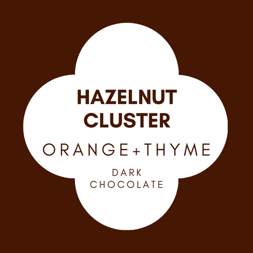Hazelnut Clusters | Orange Thyme | French Dark Chocolate | 62% Cacao | 100g