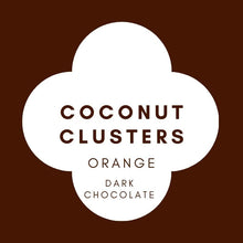 Load image into Gallery viewer, Coconut Clusters | Orange | French Dark Chocolate | 62% Cacao | 100g